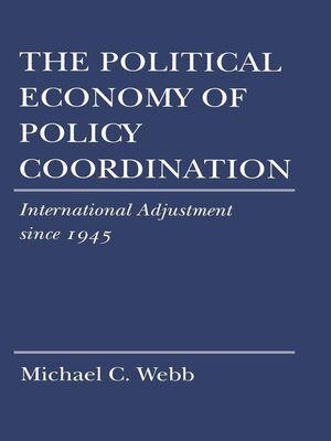 cover image of The Political Economy of Policy Coordination